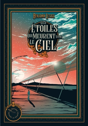 Les étoiles qui meurent dans le ciel - Benjamin Lesage