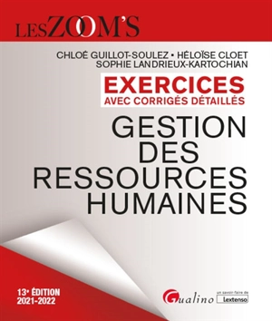 Gestion des ressources humaines : exercices avec corrigés détaillés : 2021-2022 - Chloé Guillot-Soulez