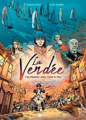 La Vendée : une histoire entre terre et mer - Yves Viollier