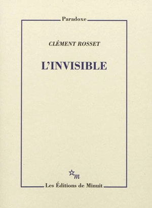 L'invisible - Clément Rosset