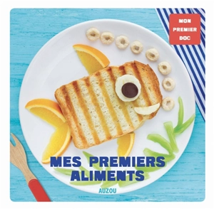 Mes premiers aliments - Irena Aubert