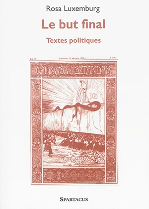 Le but final : textes politiques - Rosa Luxemburg
