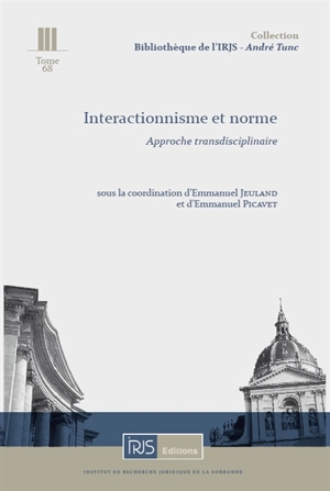 Interactionnisme et norme : approche transdisciplinaire