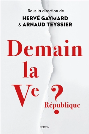 Demain la Ve République ?