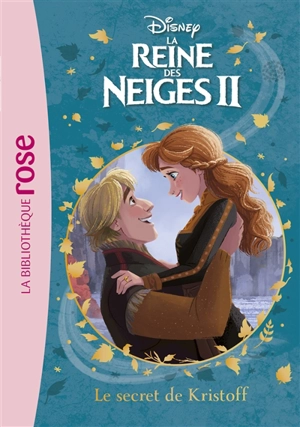 La reine des neiges II. Vol. 7. Le secret de Kristoff - Walt Disney company