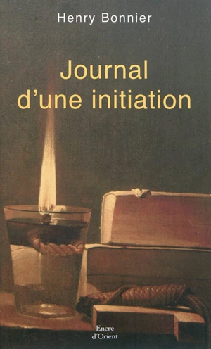 Journal d'une initiation - Henry Bonnier