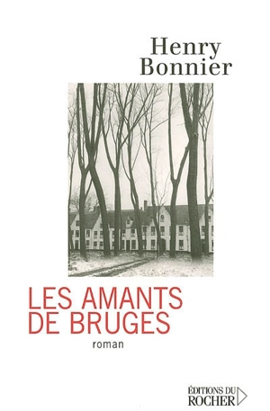 Les amants de Bruges - Henry Bonnier
