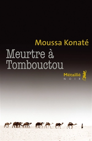 Meurtre à Tombouctou - Moussa Konaté