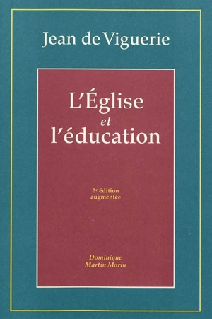 L'Eglise et l'éducation - Jean de Viguerie