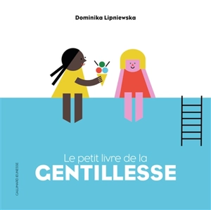 Le petit livre de la gentillesse - Dominika Lipniewska