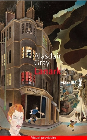 Lanark : une vie en quatre livres - Alasdair Gray