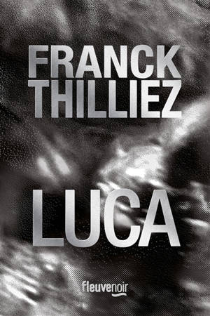 Luca - Franck Thilliez