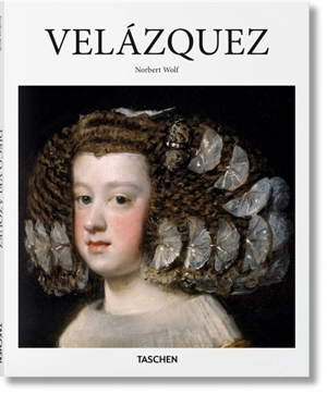 Velazquez : 1599-1660 : le visage de l'Espagne - Norbert Wolf