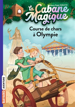 La cabane magique. Vol. 11. Course de chars à Olympie - Mary Pope Osborne