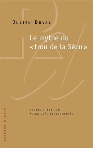 Le mythe du trou de la Sécu - Julien Duval