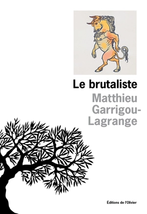 Le brutaliste - Matthieu Garrigou-Lagrange