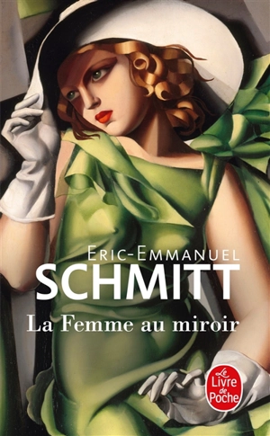 La femme au miroir - Eric-Emmanuel Schmitt