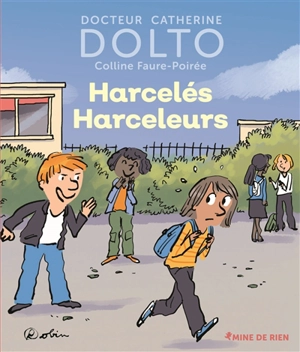 Harcelés harceleurs - Catherine Dolto