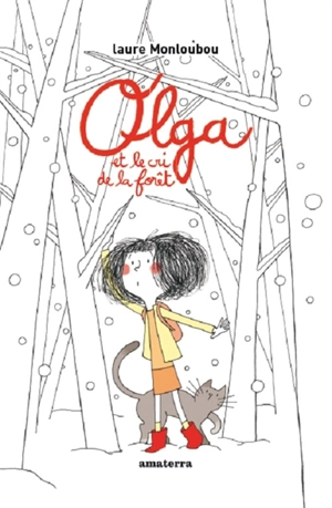 Olga et le cri de la forêt - Laure Monloubou