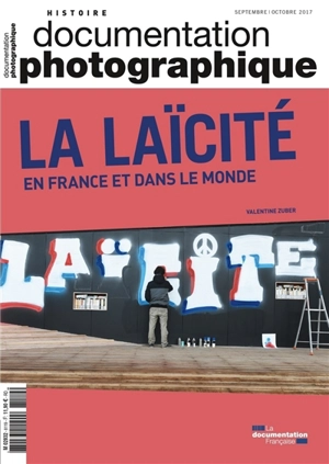 Documentation photographique (La), n° 8119. La laïcité en France et dans le monde - Valentine Zuber