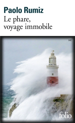 Le phare, voyage immobile - Paolo Rumiz