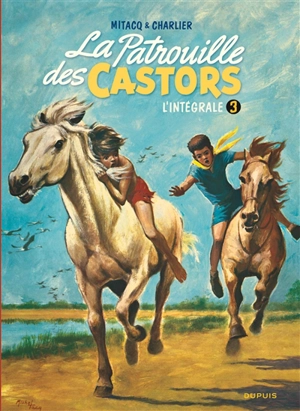 La patrouille des castors : l'intégrale. Vol. 3. 1960-1963 - Mitacq