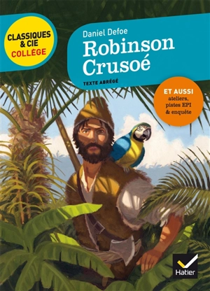 Robinson Crusoé : texte abrégé - Daniel Defoe