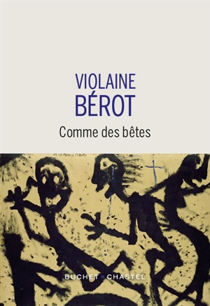 Comme des bêtes - Violaine Bérot