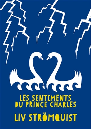 Les sentiments du prince Charles - Liv Strömquist