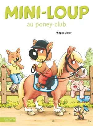 Mini-Loup au poney-club - Philippe Matter