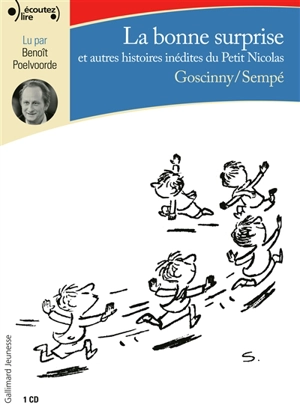 La bonne surprise : et autres histoires inédites du Petit Nicolas - René Goscinny