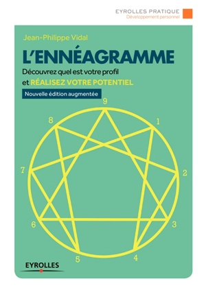 L'ennéagramme : découvrez quel est votre profil et réalisez votre potentiel - Jean-Philippe Vidal