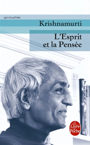 L'esprit et la pensée - Jiddu Krishnamurti