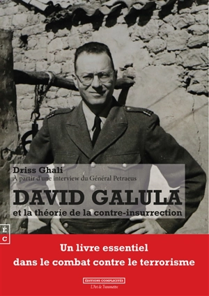 David Galula et la théorie de la contre-insurrection - Driss Ghali