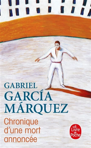 Chronique d'une mort annoncée - Gabriel Garcia Marquez