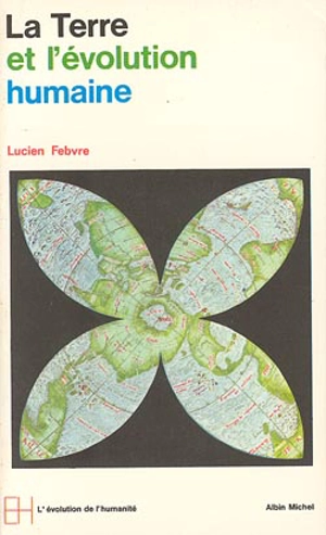 La Terre et l'évolution humaine - Lucien Febvre