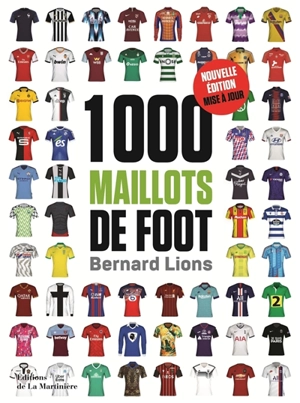 1.000 maillots de foot - Bernard Lions