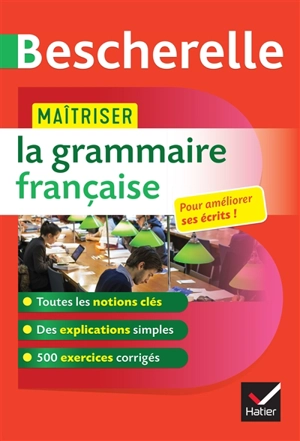 Bescherelle : maîtriser la grammaire française - Nicolas Laurent