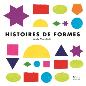 Histoires de formes - Andy Mansfield