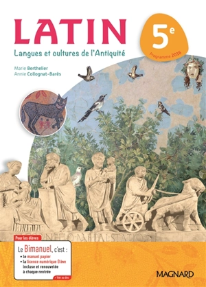 Latin, langues et cultures de l'Antiquité 5e : programme 2016 - Marie Berthelier