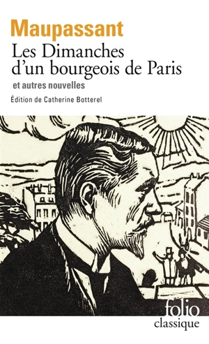 Les dimanches d'un bourgeois de Paris : et autres nouvelles - Guy de Maupassant