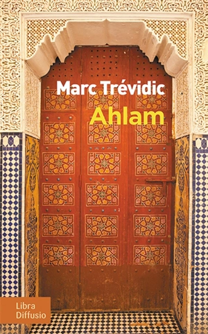 Ahlam - Marc Trévidic