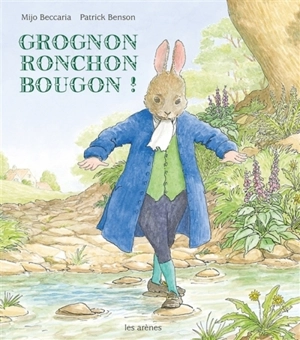 Grognon ronchon bougon ! - Marie-Josèphe Beccaria