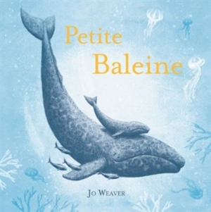 Petite Baleine - Jo Weaver