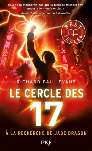 Le cercle des 17. Vol. 4. A la recherche de Jade Dragon - Richard Paul Evans