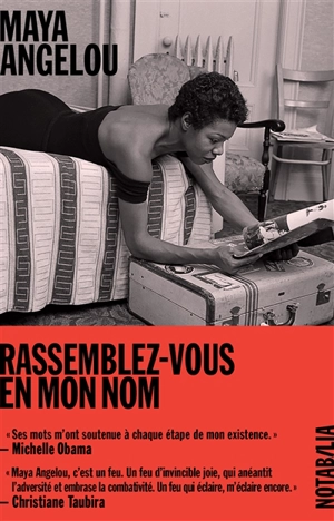 Rassemblez-vous en mon nom - Maya Angelou