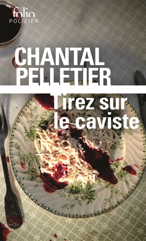 Tirez sur le caviste - Chantal Pelletier