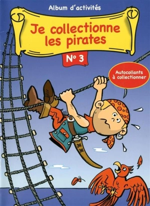 Je collectionne les pirates 3 - Manon Bergeron