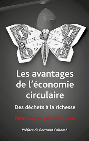 Des déchets à la richesse : les avantages de l'économie circulaire - Peter Lacy