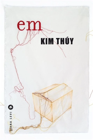 Em - Kim Thuy